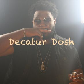 Download track Pop A Pill Decatur Dosh