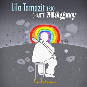 Download track Le Mal De Vivre (Viva Cuba) Lila Tamazit Trio