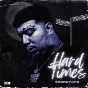 Download track Hard Times Young Tapz