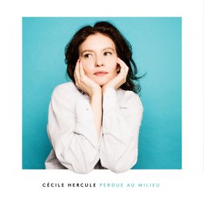 Download track Je Suis Bien Je Suis Mal Cécile Hercule