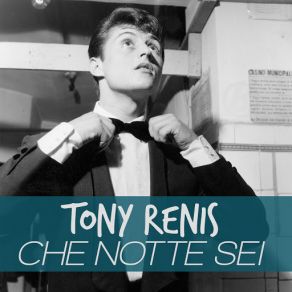 Download track Che Notte Sei Tony Renis