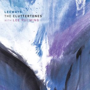 Download track Leeways, Pt. 4 The Cluttertones