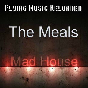 Download track Mad House (Original Mix) The Meals