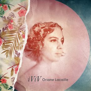 Download track Je Suis La Fleur Qui Ne Poussera Jamais Orianne Lacaille