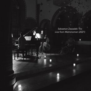 Download track Melancholia (Live) Sebastian Zawadzki Trio