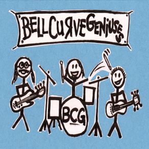 Download track Whatever Yer Drinkin' Bell Curve Geniuses