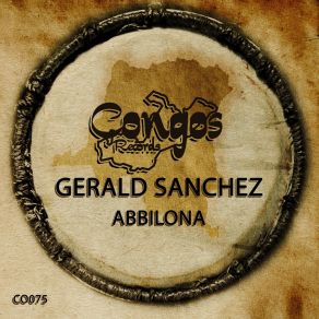 Download track Abbilona (Radio Edit) Gerald Sanchez