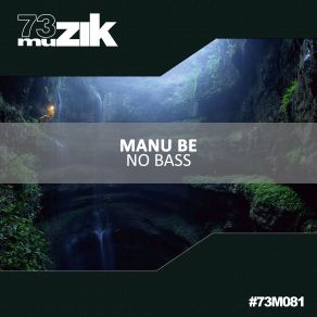 Download track No Bass (Original Mix) Manu Be