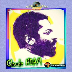 Download track Kwette Claude Ndam