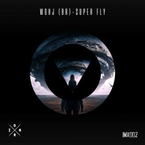 Download track Super Fly Wohj (BR)