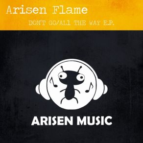 Download track All The Way Arisen Flame