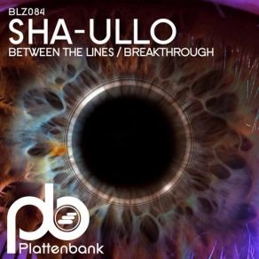 Download track Between The Lines (Original Mix) Sha-Ullo