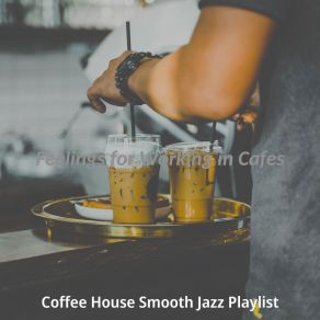 Download track Magical Ambience For Coffeehouses Coffee House Smooth Jazz Playlist