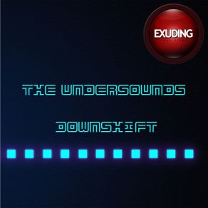 Download track Downshift The Undersounds