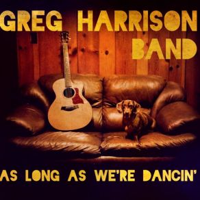 Download track Taste Your Love Greg Harrison Band