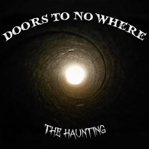 Download track The Haunting Doors To No Where