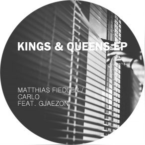 Download track Kings & Queens Gjaezon, Carlo, Matthias FiedlerThe Queens