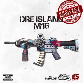 Download track M16 (Raw) Dre IslandThe Raw