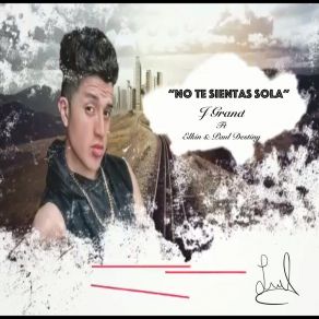 Download track No Te Sientas Sola Paul DestinyElkin