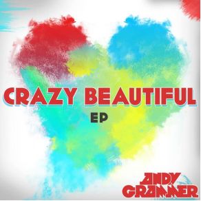 Download track Crazy Beautiful Andy Grammer