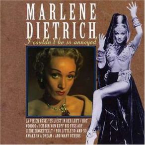 Download track I Couldn't Be So Annoyed {From Blonde Venus} Marlene Dietrich