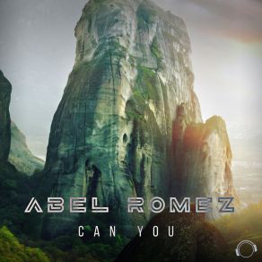 Download track Can You (Extended Mix) Abel Romez