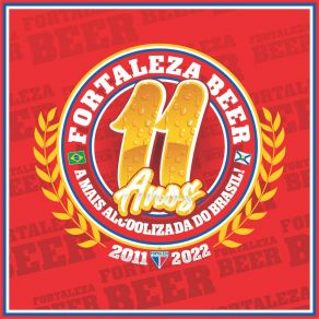 Download track 11 Anos Fortaleza Beer Fortaleza Beer