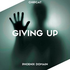 Download track Giving Up (Radio Edit) Chipcat