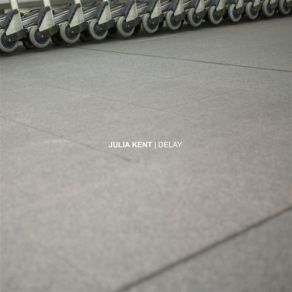 Download track Barajas Julia Kent