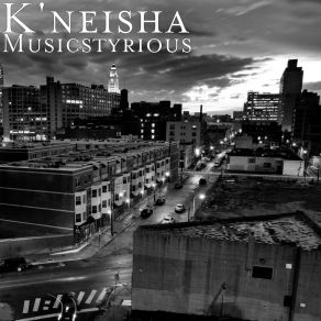 Download track How You Feel About Me K'neishaSleepy