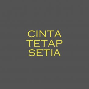 Download track Cinta Tetap Setia Arya Pratama