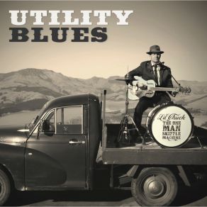 Download track Utility Blues Li'l Chuck The One Man Skiffle Machine