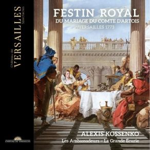 Download track 20. Alexis Kossenko - Contredanse – Recueil De Différents Airs De Symphonie De M. Francoeur Les Ambassadeurs, La Grande Écurie