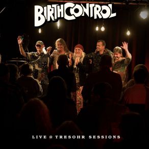 Download track These Are The Days (Live @ Tresohr Sessions) Birth Control