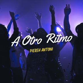 Download track Corazón Que No Siente Más Piereh Antoni