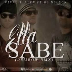 Download track Ella Sabe (Dembow RMX) Wibal