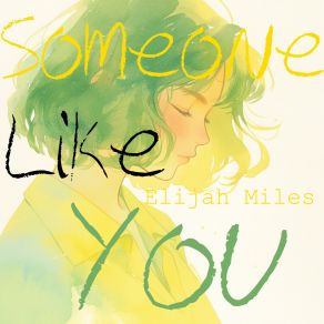 Download track Someone Like You Elijah Miles