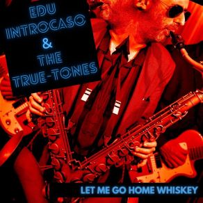 Download track Let Me Go Home Whiskey True Tones