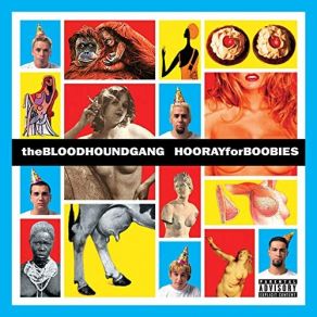 Download track The Bad Touch (The Eiffel 65 Mix) Bloodhound Gang