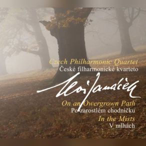 Download track On The Overgrown Path, Book 1, Jw VIII / 17 (Arr. J. Burghauser For String Quartet): No. 4, The Madonna Of Frydek Czech Philharmonic Quartet