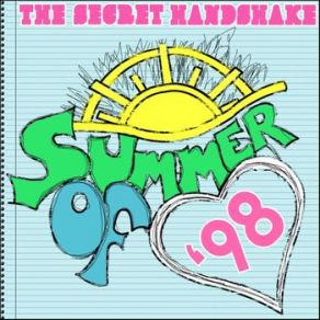 Download track Summer Of '98 The Secret Handshake