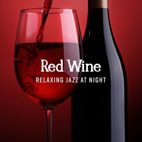 Download track Red Wine Most Relaxing Music Academy