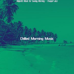 Download track Hip Evenings Chilled Morning Music