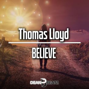 Download track Believe (DJ Dean Extended Remix) Thomas LloydDJ Dean