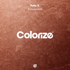 Download track Enouement (Original Mix) Pete K