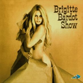 Download track Je Reviendrai Toujours Vers Toi' Brigitte Bardot