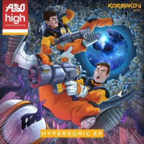 Download track Hypersonic High Maintenance, Also