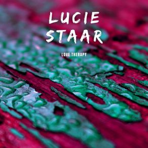 Download track Love Therapy Lucie Staar