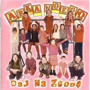 Download track Daj Na Zgode Arka Noego