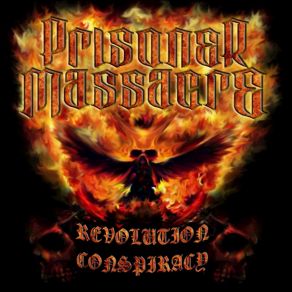 Download track Revolution Conspiracy Prisoner Massacre